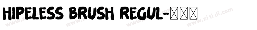 Hipeless Brush Regul字体转换